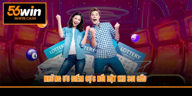 Những ưu điểm cực nổi bật khi soi cầu