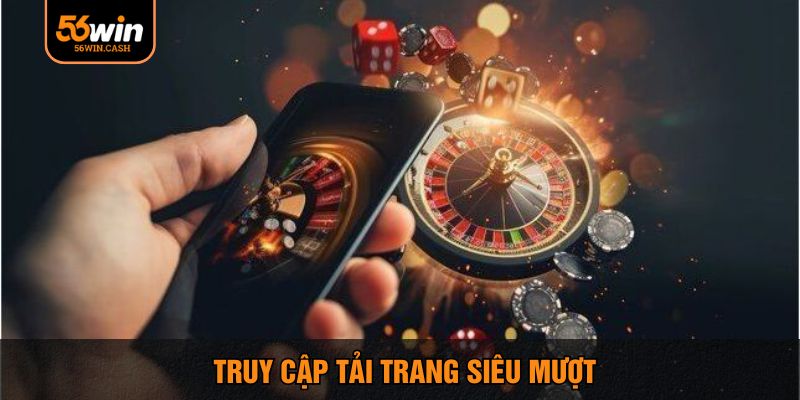Truy cập tải trang siêu mượt